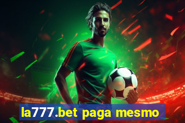 la777.bet paga mesmo
